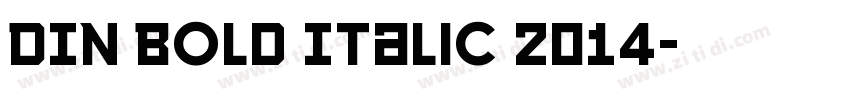 DIN Bold Italic 2014字体转换